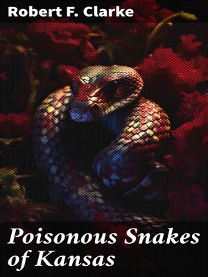cover image of Poisonous Snakes of Kansas